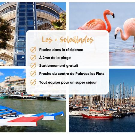 Les Soleillades - Plage, Piscine, Parking! ปาลาวาส-เลส์-โฟลต์ ภายนอก รูปภาพ